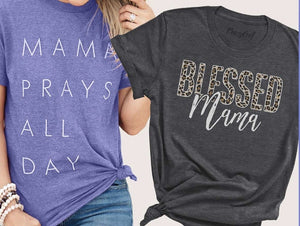 Mama Prays T-Shirt