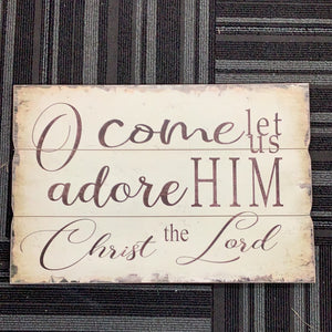 O Come Let us Adore Him